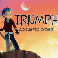 RWBY OP 5 - "Triumph" Acoustic Cover