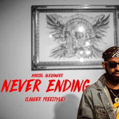 Marcel - Never Ending Freestyle