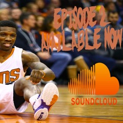 Episode 2: Nine Days Into The Season