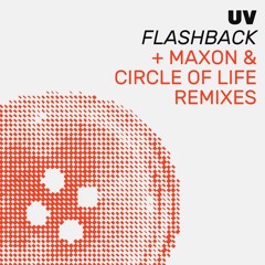 PREMIERE: UV — Flashback (Circle Of Life Remix) [Tonboutique Records]