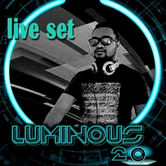 Luminous 2 My Live Set.MP3