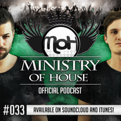 MINISTRY of HOUSE 033 by DAVE & EMTY