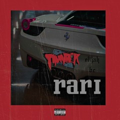 RARI ft. Elijah BC (Prod. HARUHI)