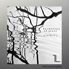 Harmonies Of Glass (Mihai Popoviciu Remix)