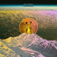 Hot Toddy - Love Can Set You Free