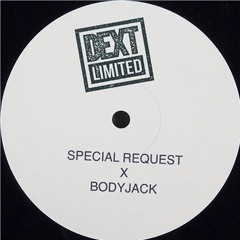 Special Request X Bodyjack - Hotshot - (CLIP) Forthcoming