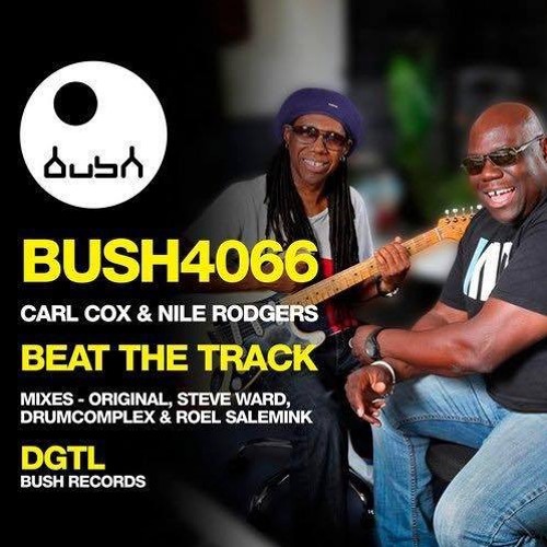 Carl Cox & Nile Rodgers - Beat The Track - Drumcomplex & Roel Salemink Remix