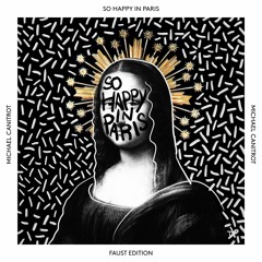 Michael Canitrot - So Happy in Paris 167 (Faust Edition)
