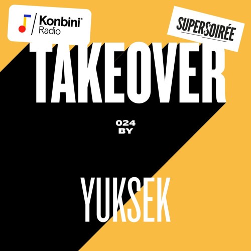 Konbini Radio Takeover by Yuksek (for Supersoirée)