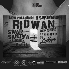 Ridwan Dekadenz Live @ New Pollution 8 September 2017 at Lobbyn, Jakarta