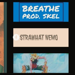 Breathe (Prod. Skel)