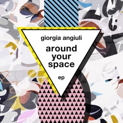 Giorgia Angiuli - Around Your Space (Marc Romboy Lost In Space)