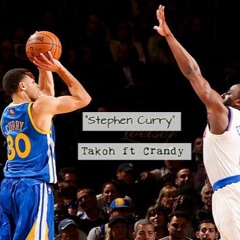 Takoh Ft Crandy - "Stephen Curry"
