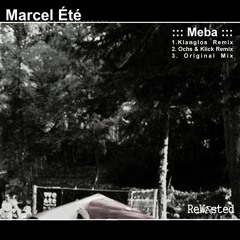 Marcel Été - Meba (Klanglos Remix)