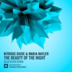 Nitrous Oxide & Maria Nayler - The Beauty of The Night (Blue5even Extended Mix)