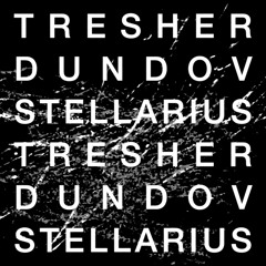 Gregor Tresher & Petar Dundov - Stellarius