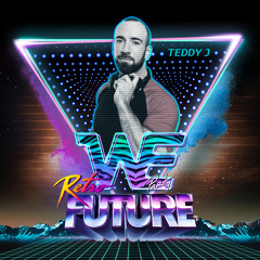 Teddy J - WE Party Retro Future