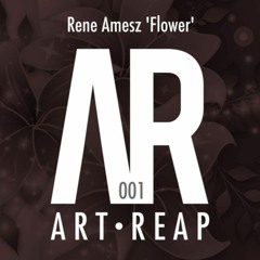 Premiere: Rene Amesz - Flower [Art Reap Music]