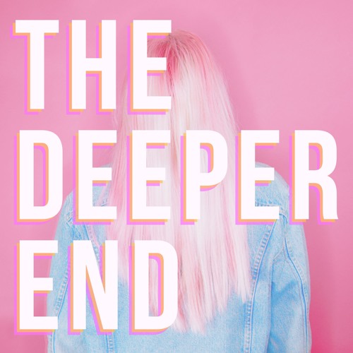 Deep End