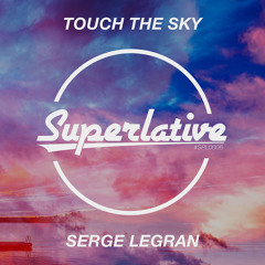 Serge Legran - Touch The Sky