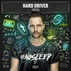 Hard Driver - Fresh (Official HQ Preview)