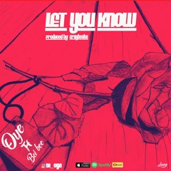 Let You Know (Feat. Boi Bee)