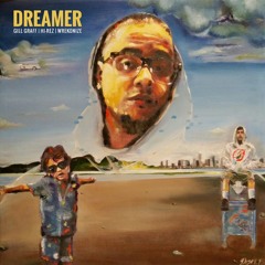 Dreamer (feat. Wrekonize & Hi-Rez)