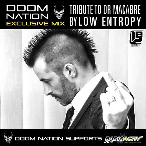 Doom Nation Exclusive Mix 'Tribute To Dr.Macabre' By Low Entropy