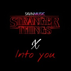 Stranger Things X Into you