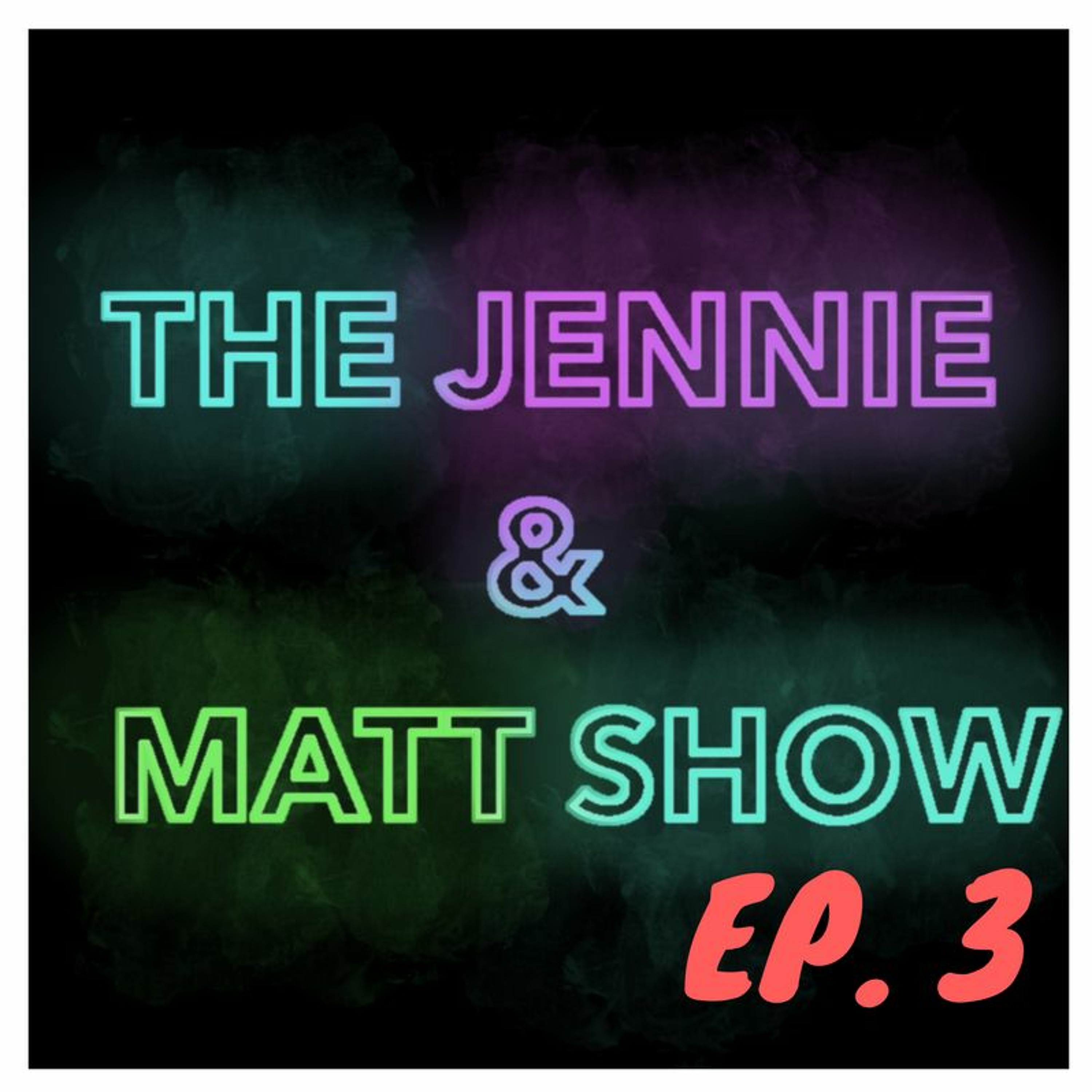 The Jennie & Matt Show