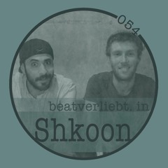 beatverliebt. in Shkoon | 054 [LIVE]