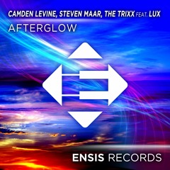 Camden Levine, Steven Maar, The Trixx feat. LUX – Afterglow (OUT NOW)