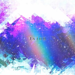 Axiv - Ixion【Stem】
