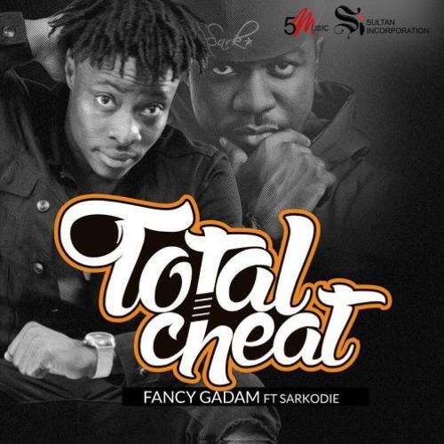 Fancy Gadam Ft Sarkodie -Total Cheat(Dj Kenya Edit)