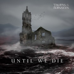 Until We Die (NEW SONG!)