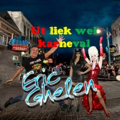 Eric Ghelen - Ut Liek Wel Karneval