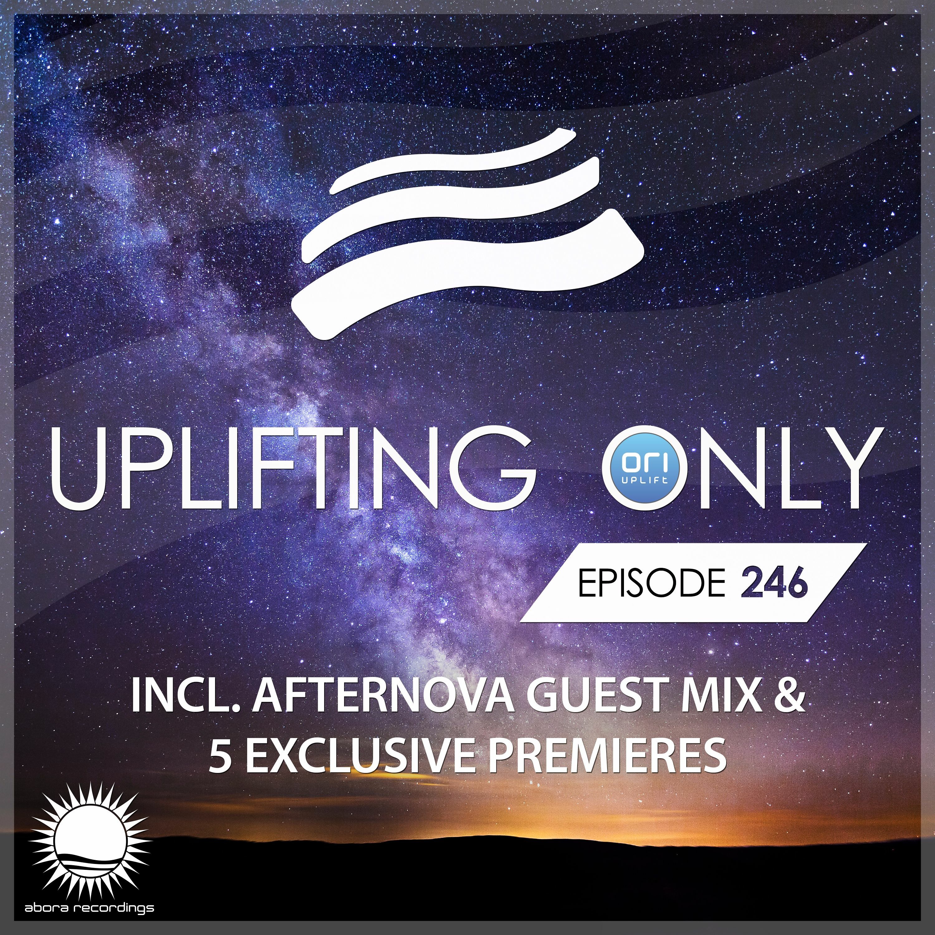 Uplifting Only 246 (incl. Afternova Guestmix) (Oct 26, 2017) [All Instrumental] episode artwork
