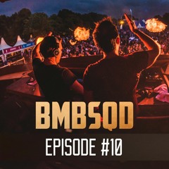 Blackburn & Aeros present BMBSQD - Episode 10 #BSQ10