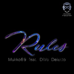 Mukko69 feat DiVo Delecto - Rules (Progressive Trance Mix)