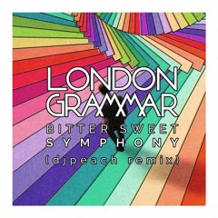 London Grammar - Bitter Sweet Symphony (djpeach remix)
