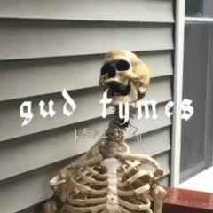 Gud Tymes