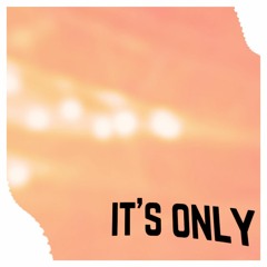 Blacktop Megaphone - It's Only (ft. Angéle Anise)