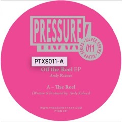 Andy Kolwes - "Off The Reel" - PTXS011