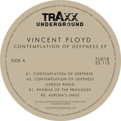 TU018 // Vincent Floyd - Contemplation Of Deepness EP