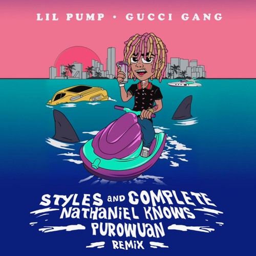 Almægtig Udholde skål Stream Lil Pump - Gucci Gang (Styles&Complete x Nathaniel Knows x Purowuan  Remix) by SNC | Listen online for free on SoundCloud