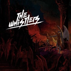 The Whistlers - The Anthem of Hell