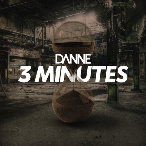 DANNE - 3 Minutes