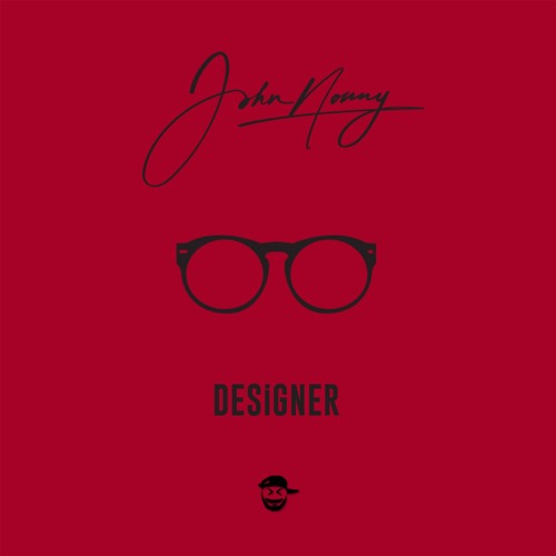 John Nonny - Designer (Prod By Dash)
