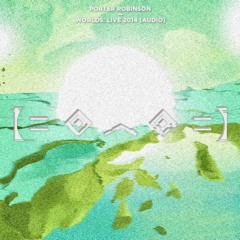Porter Robinson - OSTTT