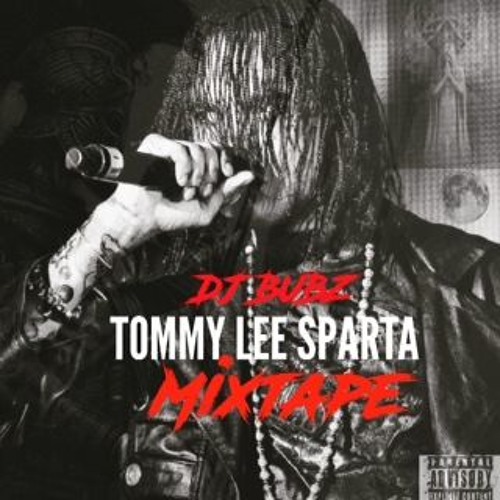 TOMMY LEE SPARTA MIXTAPE